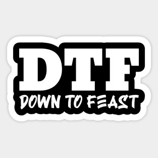 Down To Feast – Funny Thanksgiving Sticker